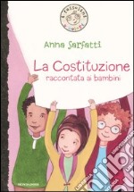 La Costituzione raccontata ai bambini. Ediz. illustrata libro