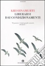 Liberarsi dai condizionamenti libro