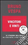 Vincitori e vinti. Le stagioni dell'odio. Dalle leggi razziali a Prodi e Berlusconi libro