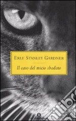 Il caso del micio sbadato libro