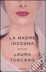 La madre indegna libro