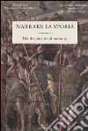 Narrare la storia. Dal documento al racconto libro