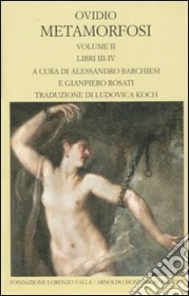 Metamorfosi (Vol. I): Libri I-II by Ovid