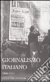 Giornalismo italiano. Vol. 1: 1860-1901 libro di Contorbia F. (cur.)