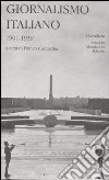 Giornalismo italiano. Vol. 2: 1901-1939 libro di Contorbia F. (cur.)