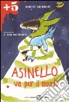 Asinello va per il mondo. Ediz. illustrata libro