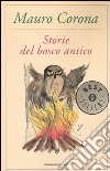 Storie del bosco antico libro di Corona Mauro