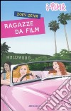 Ragazze da film libro