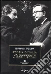 Storia d'Italia da Mussolini a Berlusconi libro