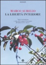 La libertà interiore libro