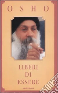 Liberi di essere. Il libro della comprensione libro