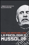 La psicologia di Mussolini libro