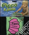 Pippo il pesce. Ediz. illustrata libro