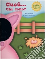 Cucù... Chi sono? Libro pop-up libro