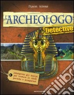 L'archeologo detective libro