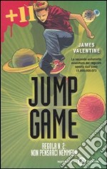 Regola n. 2: non pensarci nemmeno. Jump game libro