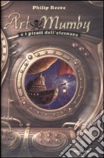 Art Mumby e i pirati dell'eternave libro