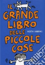 Il grande libro delle piccole cose. Ediz. illustrata libro