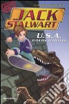 U.S.A. Fuga dal dinosauro. Jack Stalwart. Vol. 1 libro