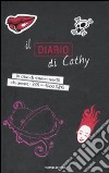 Il diario di Cathy. Ediz. illustrata libro