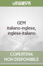 GEM italiano-inglese, inglese-italiano libro