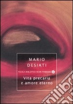 Vita precaria e amore eterno libro