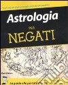 Astrologia per negati libro