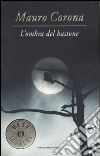 L'ombra del bastone libro