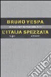 L'Italia spezzata. Un paese a metà tra Prodi e Berlusconi. Cofanetto libro