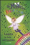 Laura la fata dell'ametista. Il magico arcobaleno. Ediz. illustrata. Vol. 19 libro