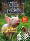 La Tela di Carlotta. Libro con gli adesivi libro