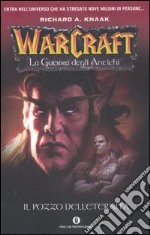 Il pozzo dell'eternità. La guerra degli antichi. Warcraft (1) libro