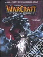 Warcraft. Sunwell la trilogia libro