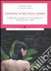 L'energia vitale della donna. Il benessere femminile nella medicina tradizionale cinese libro