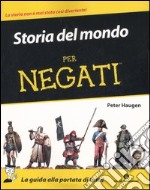 Storia del mondo per negati libro