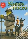 Shrek terzo. Con adesivi. Ediz. illustrata libro