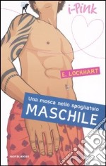 Una mosca nello spogliatoio maschile libro