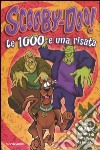 Le mille e una risata. Scooby-Doo! libro