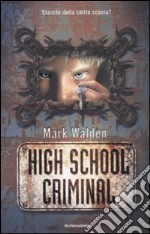 High school criminal libro