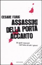 Assassini della porta accanto libro