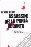 Assassini della porta accanto libro