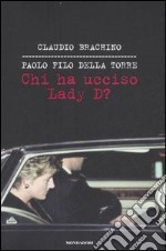 Chi ha ucciso Lady D? libro