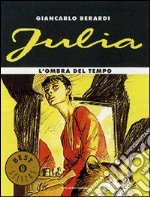 L'ombra del tempo. Julia libro