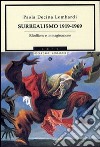 Surrealismo 1919-1969. Ribellione e immaginazione libro