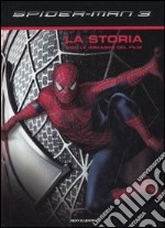 Spider-Man 3. La storia con le immagini del film. Ediz. illustrata libro