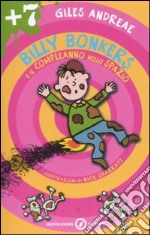 Billy Bonkers e il compleanno nello spazio libro