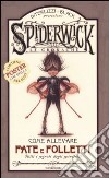 Come allevare fate e folletti. Tutti i segreti degli spiritelli. Spiderwick. Le cronache. Con gadget libro