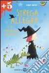 Strega allegra e il draghetto trovatello. Ediz. illustrata libro