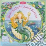 Il braccialetto della sirena. Con gadget libro