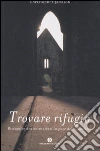 Trovare rifugio libro